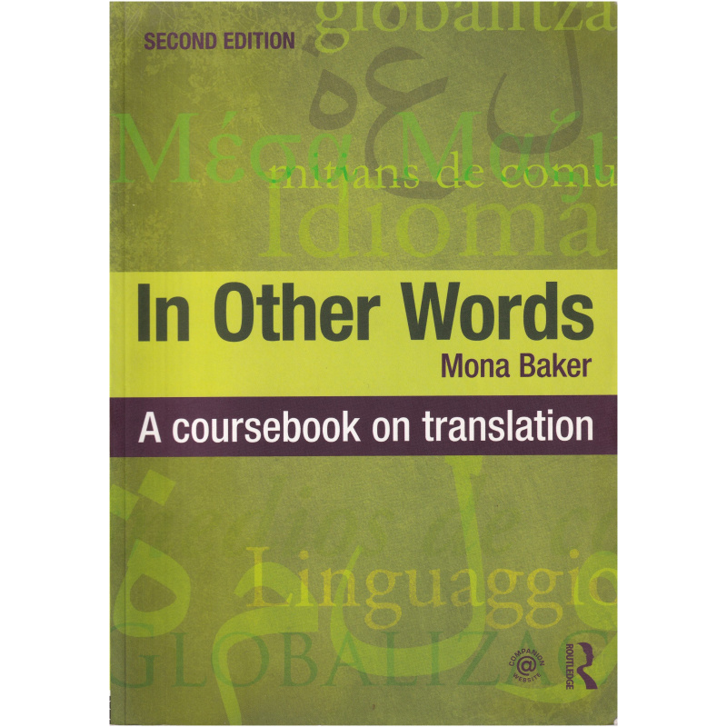 In Other Words A coursebook on translation