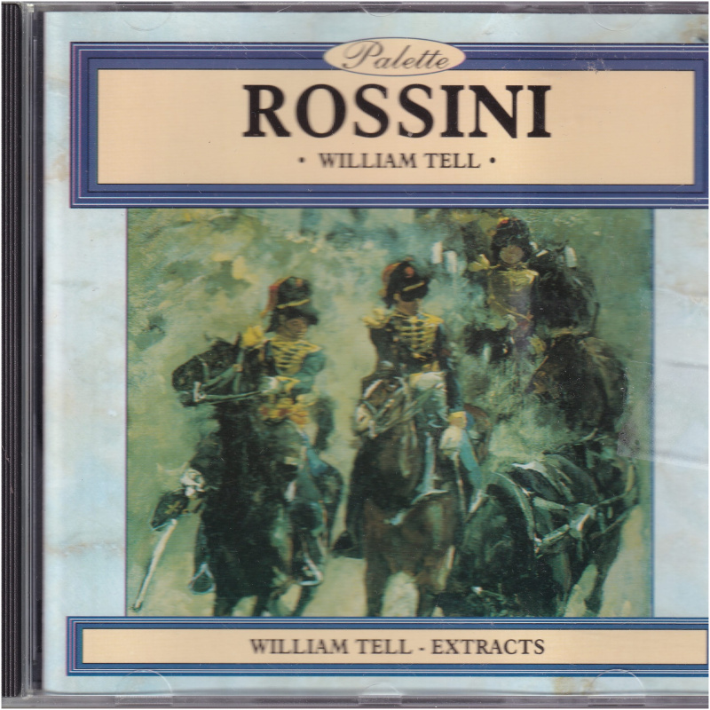 Rossini - William Tell Extracts CD