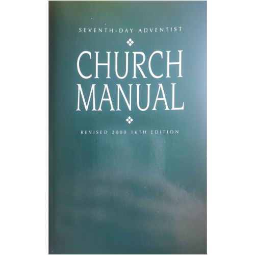 Seventh-Day Adventist Church Manual Revised 2000 16th Edition