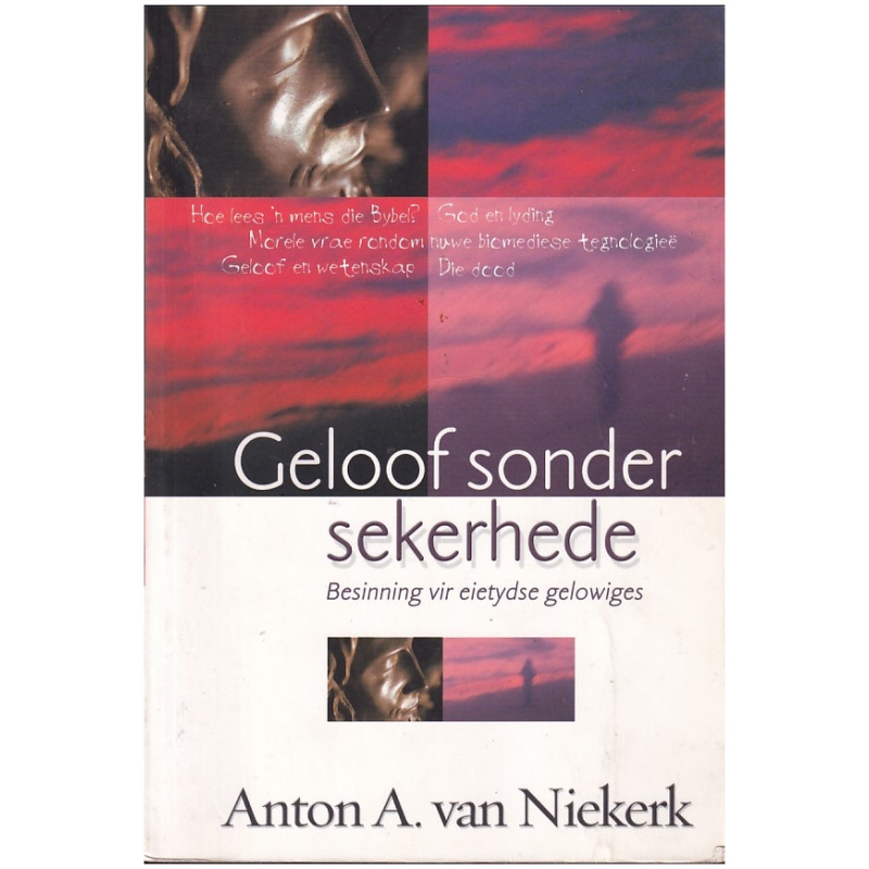 Geloof sonder sekerhede