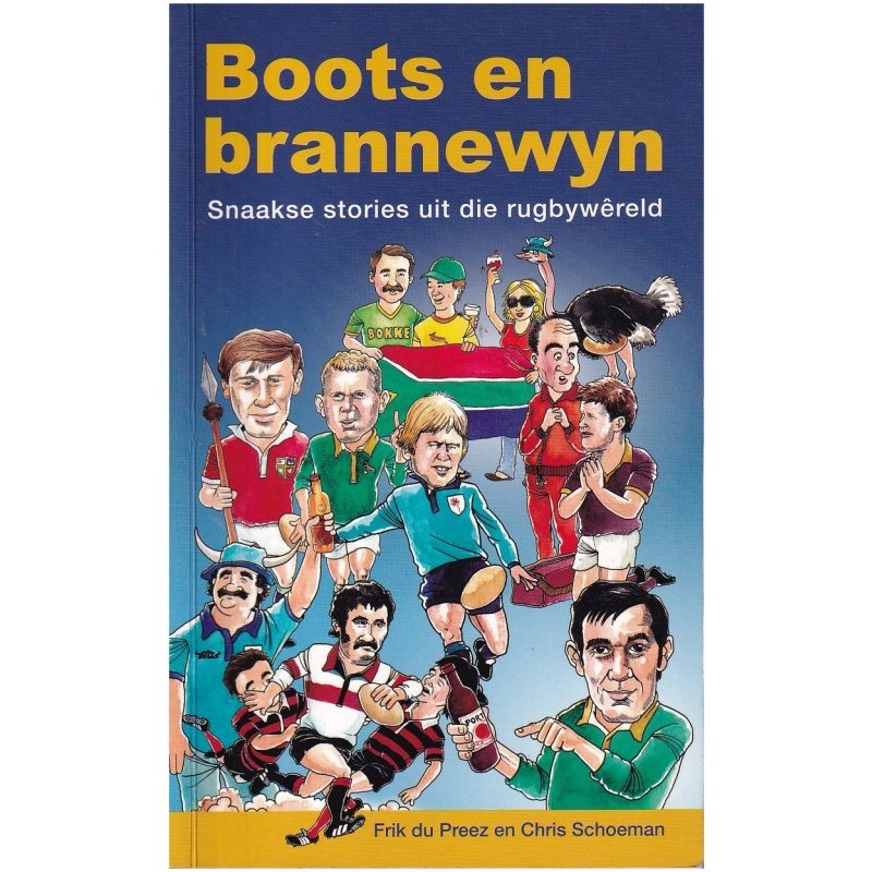 Boots en brannewyn deur Frik du Preez en Chris Schoeman