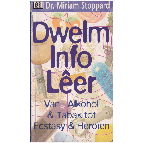 Dorling Kindersley Dwelm Info Leer deur Dr. Miriam Stoppard
