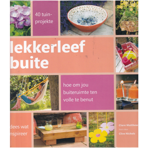 Lekkerleef Buite deur Clare Matthews