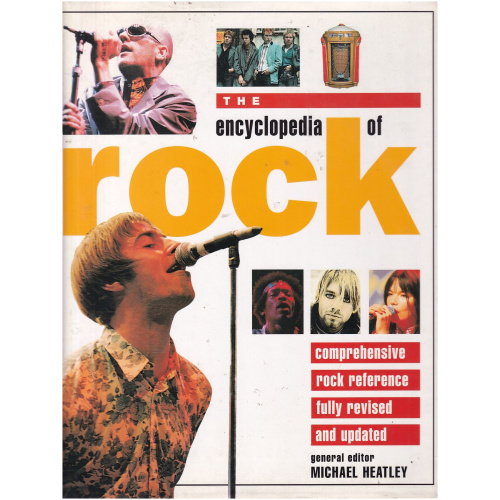 The Encyclopedia of Rock - Edited by Michael Heatley