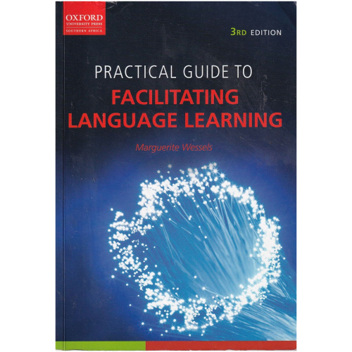 Practical Guide to Facilitating Language Learning by Marguerite Wessels - Oxford University Press