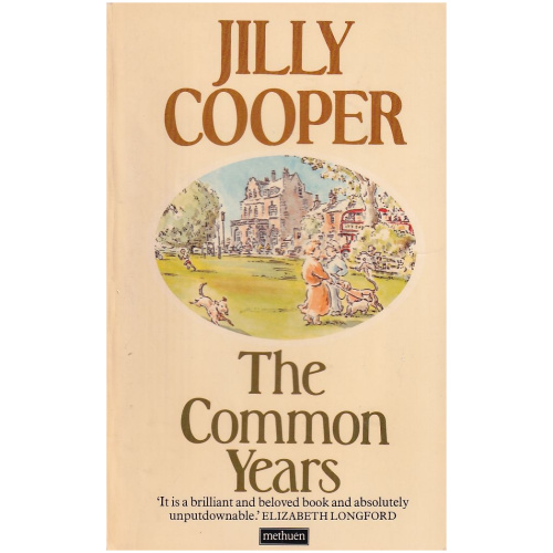 The Common Years by Jilly Cooper