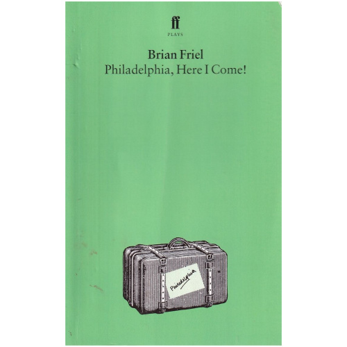 Philadelphia, Here I Come! by Brian Friel