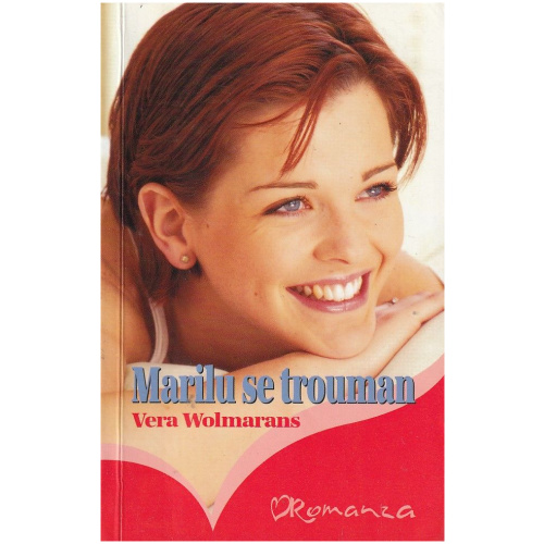 Marilu se trouman deur Vera Wolmarans - Romanza