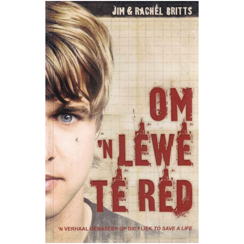 Om 'n lewe te red deur Jim en Rachel Britts