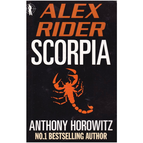 Scorpia by Anthony Horowitz - An Alex Rider Adventure