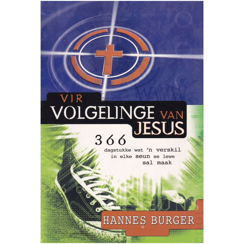 Vir volgelinge van Jesus deur Hannes Burger