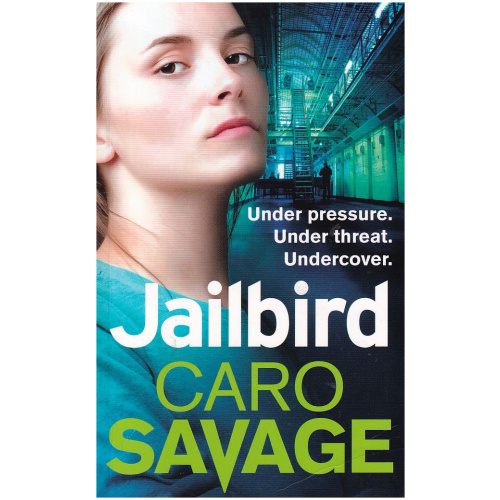 Jailbird by Caro Savage