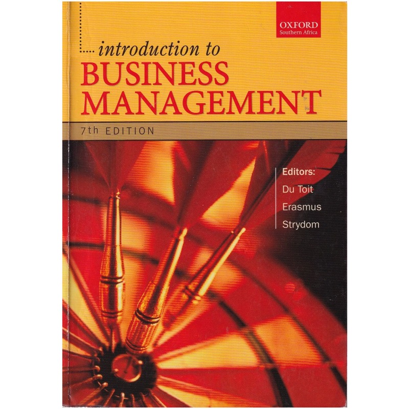 Introduction to Business Management - Edited by G.S. du Toit , B.J. Erasmus , J.W. Strydom