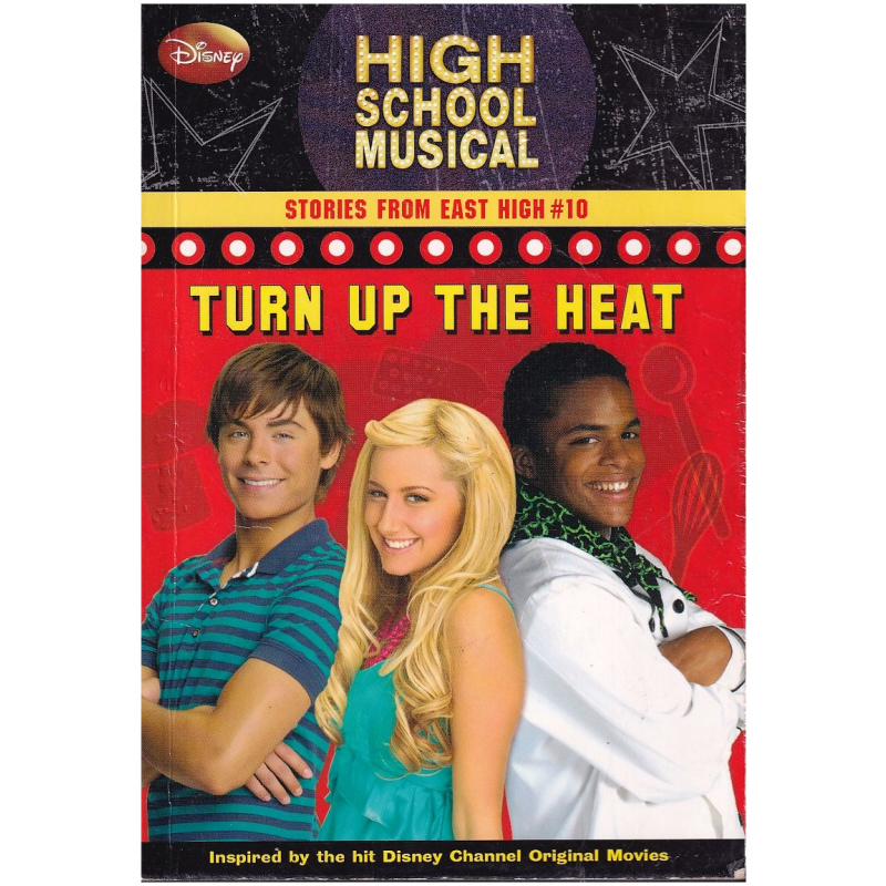 High School Musical: Turn Up the Heat - Disney Books