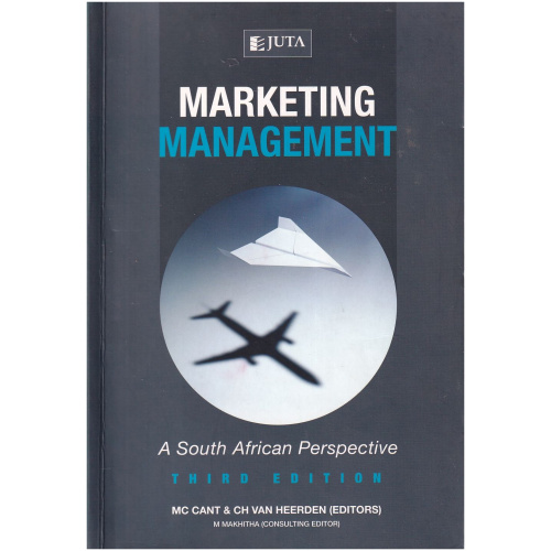 Marketing Management A South African Perspective Third Edition (Juta)