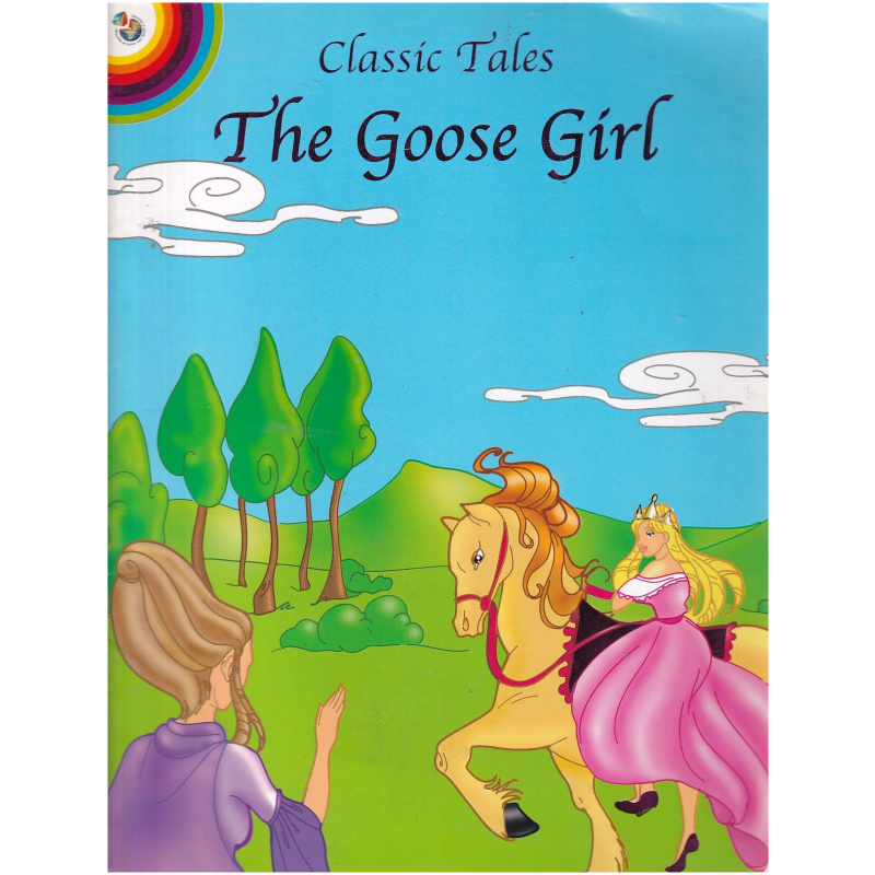 Classic Tales: The Goose Girl