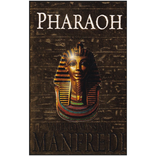 Pharaoh by Valerio Massimo Manfredi