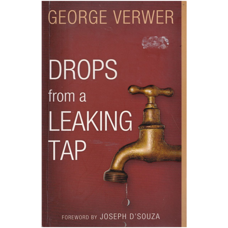 Drops from a leaking tap by George Verwer