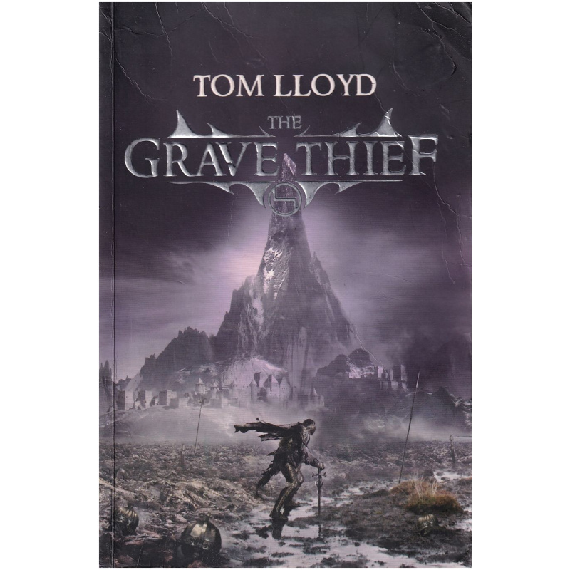 The Grave Thief by Tom Lloyd