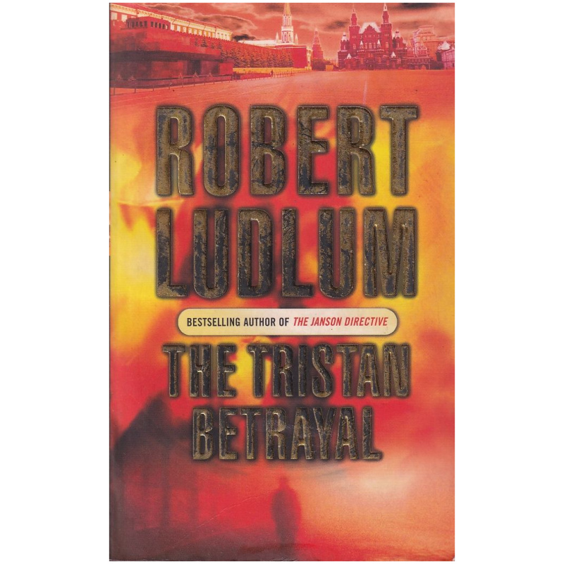 The Tristan Betrayal by Robert Ludlum