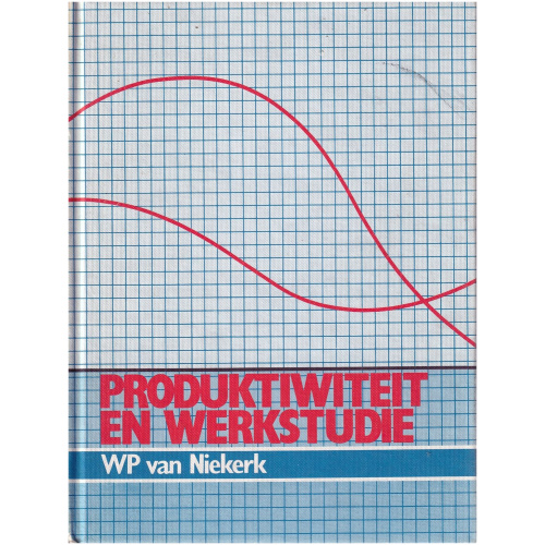 Produktiwiteit en Werkstudie deur WP van Niekerk