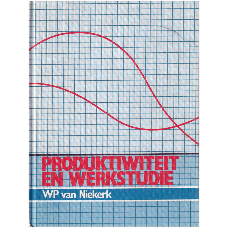 Produktiwiteit en Werkstudie deur WP van Niekerk