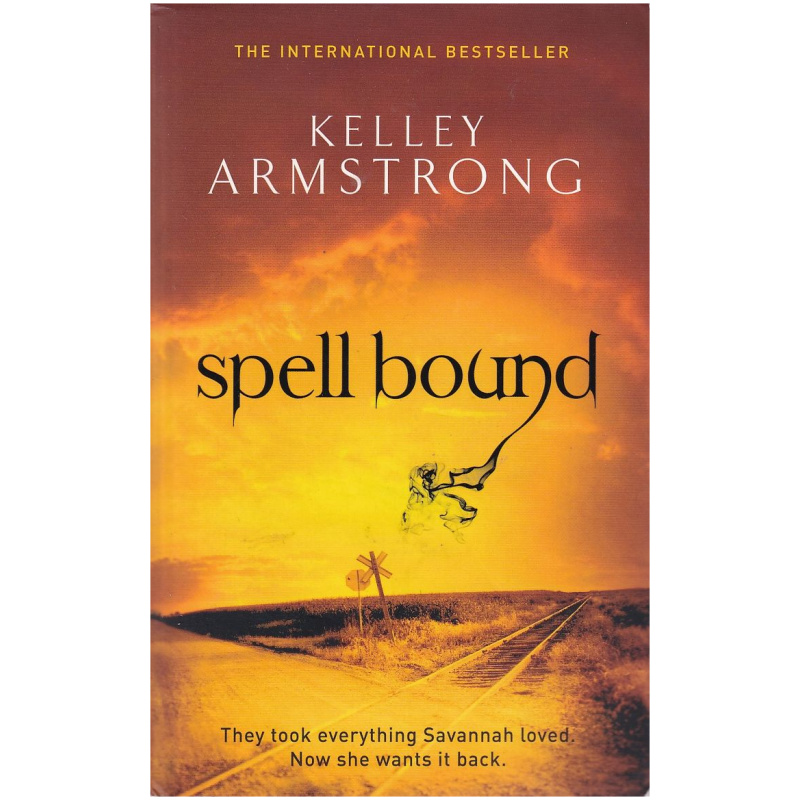 Spell Bound by Kelley Armstrong