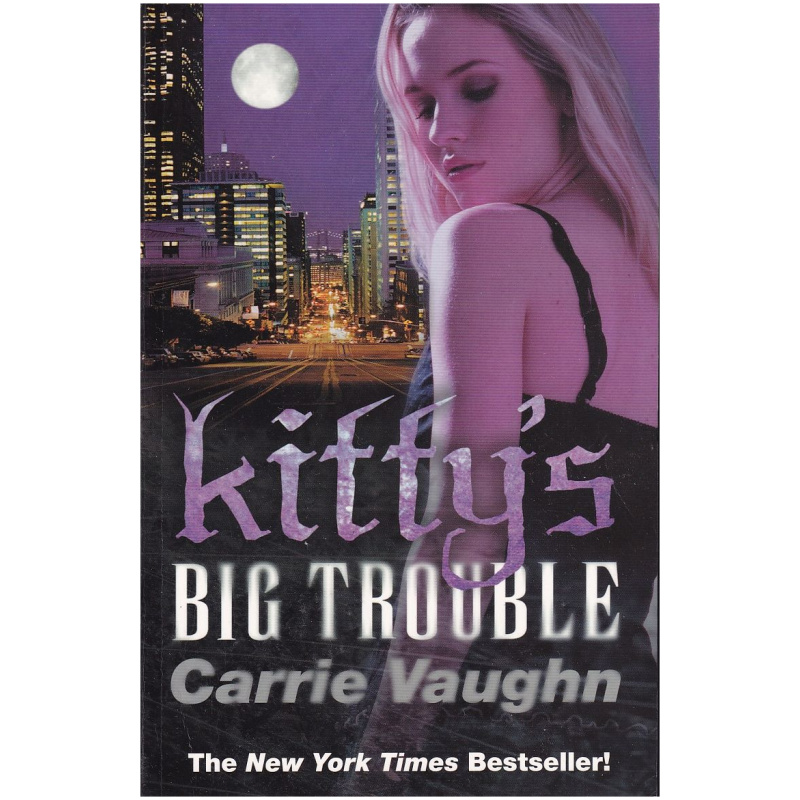 Kitty's Big Trouble by Carrie Vaughn