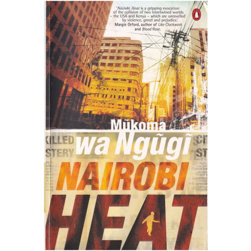 Nairobi Heat by Mũkoma wa Ngũgĩ