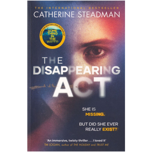 The Disappearing Act by Catherine Steadman