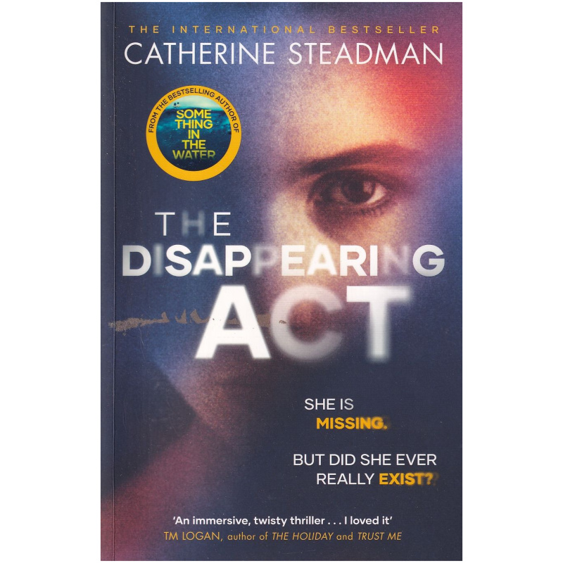 The Disappearing Act by Catherine Steadman