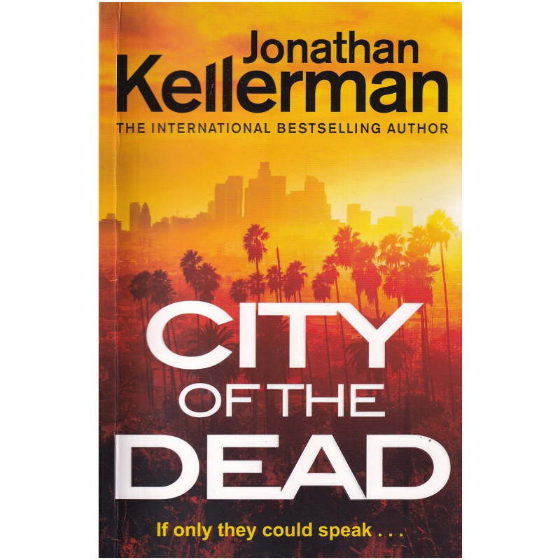 City of the Dead by Kellerman Jonathan