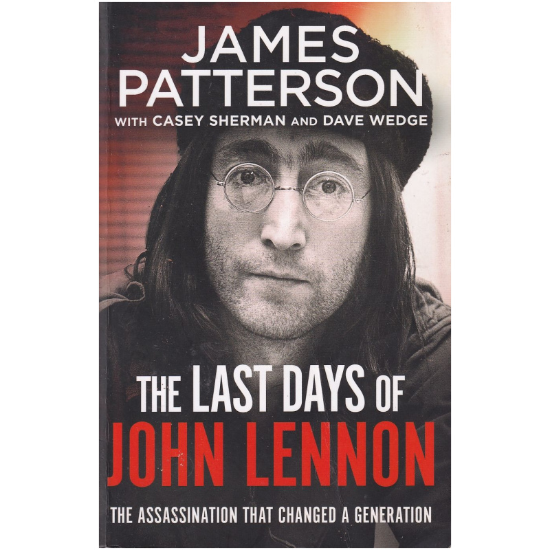 The Last Days of John Lennon by James Patterson