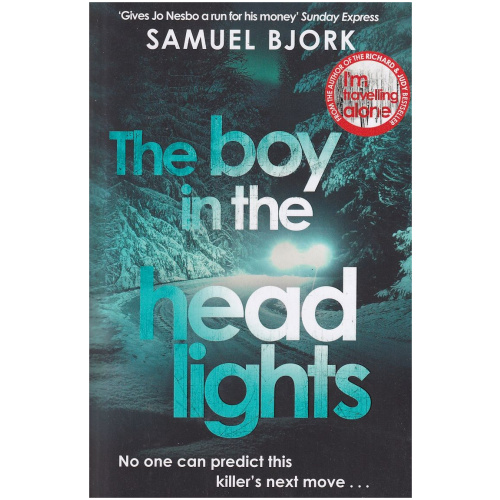 The Boy in the Headlights by Samuel Bjørk