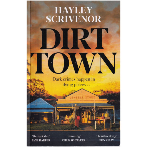 Dirt Town by Hayley Scrivenor