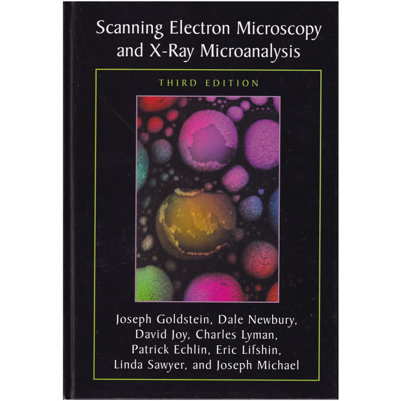 Scanning Electron Microscopy and X-Ray Microanalysis Third Edition HARDCOVER