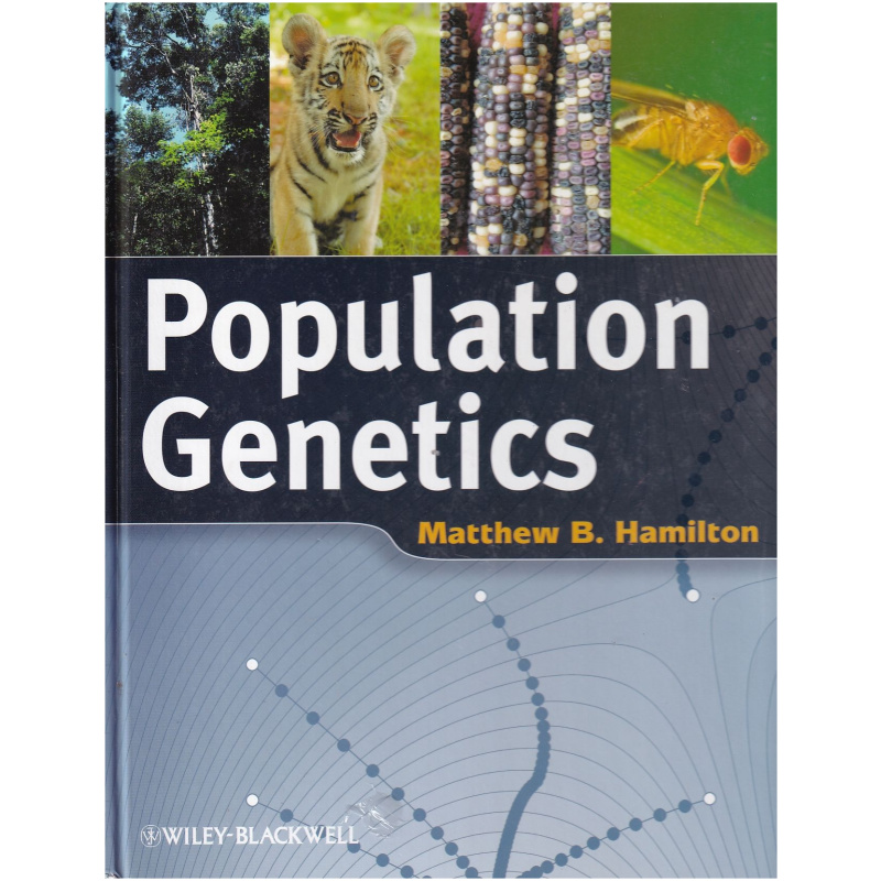 Population Genetics by Matthew B. Hamilton HARDCOVER