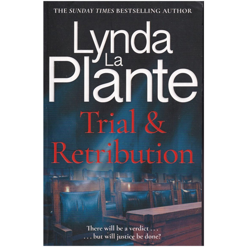 Trial and Retribution by Lynda La Plante