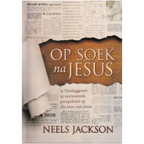 Op soek na Jesus deur Neels Jackson - Christelik