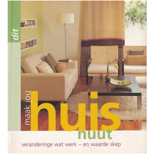 Dit - Maak jou huis nuut