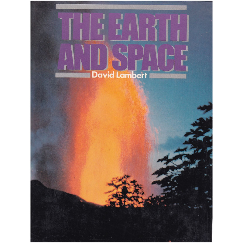 The Earth and Space by David Lambert HARDCOVER