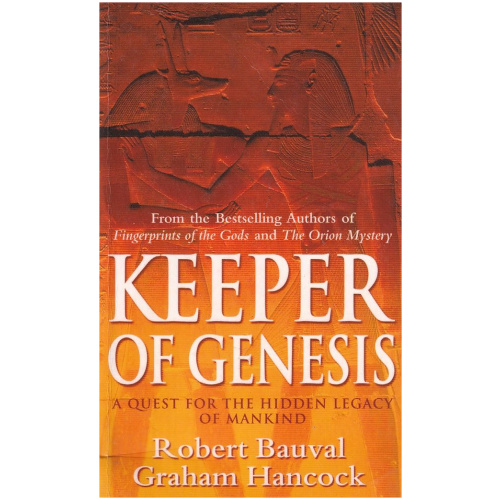 Keeper of Genesis: A Quest for the Hidden Legacy of Mankind by Robert Bauval