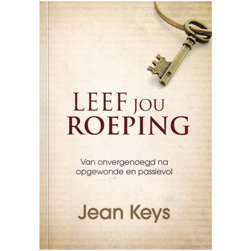 Leef jou Roeping deur Jean Keys