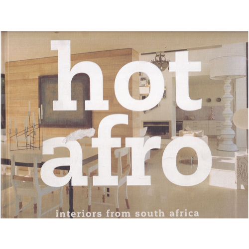 Hot Afro - Interiors from South Africa HARDCOVER