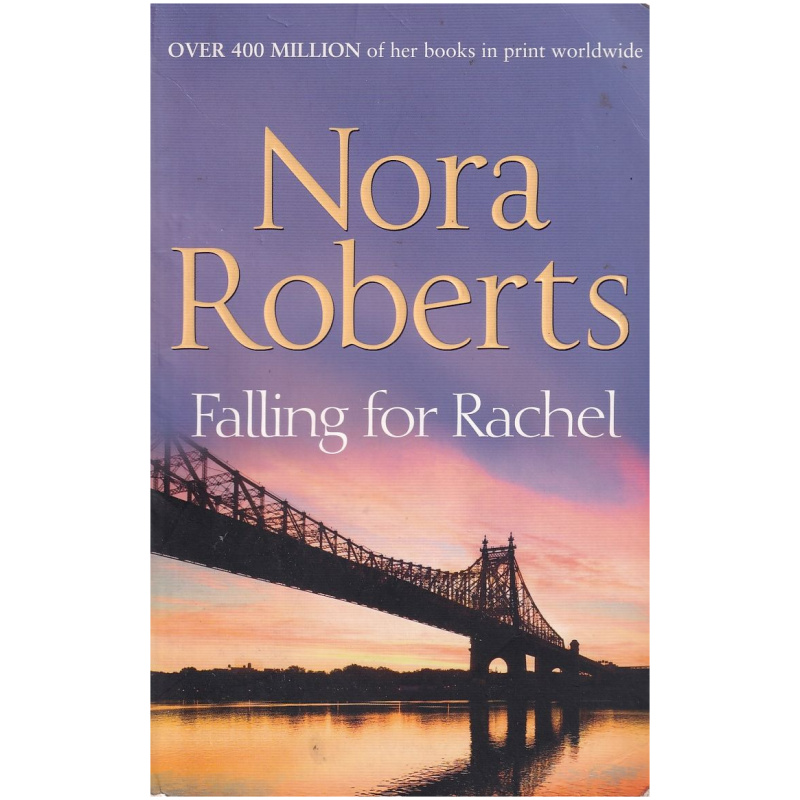 Falling for Rachel by Nora Roberts