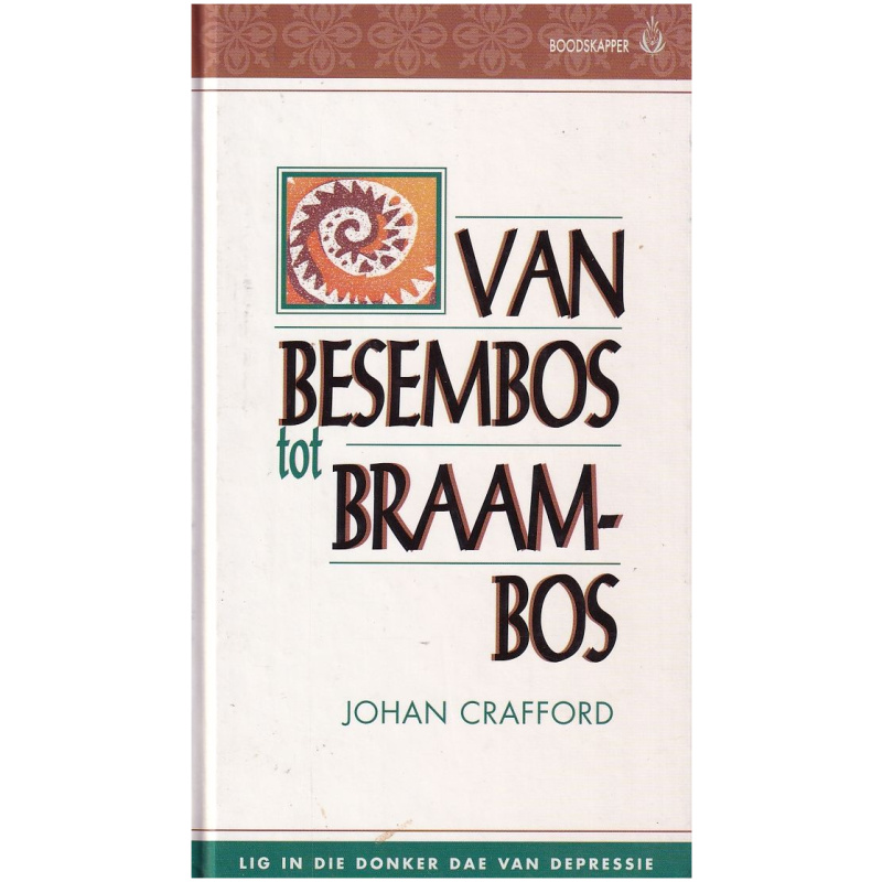 Van Besembos tot Braambos deur Johan Crafford - Hardeband