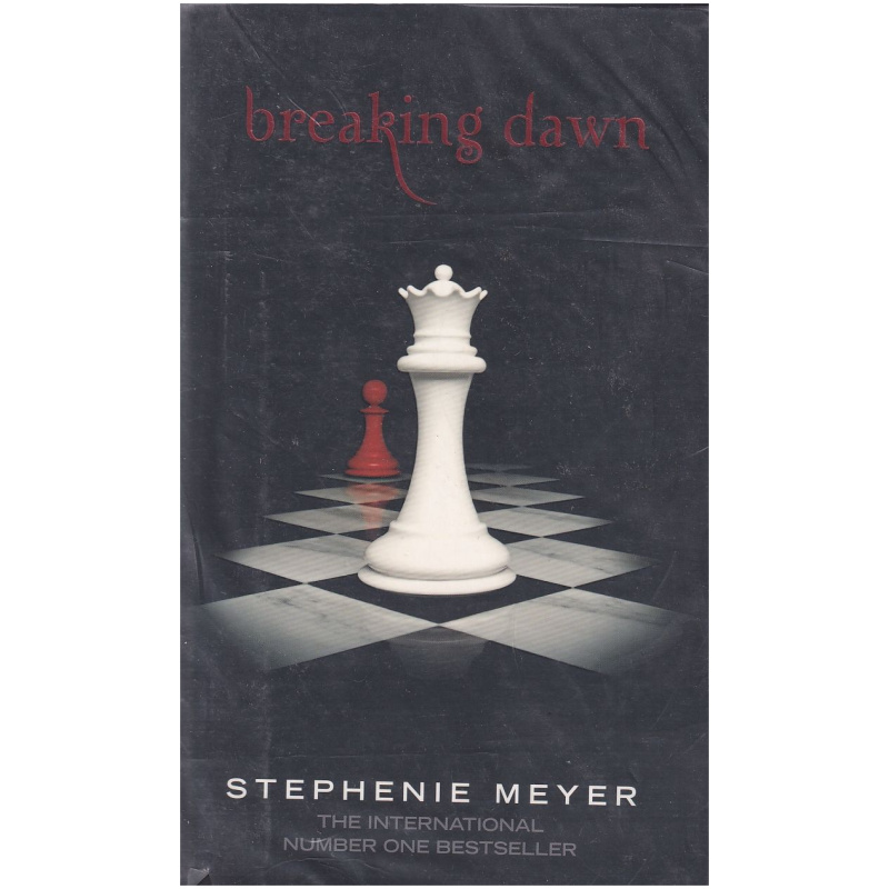 Breaking Dawn by Stephenie Meyer