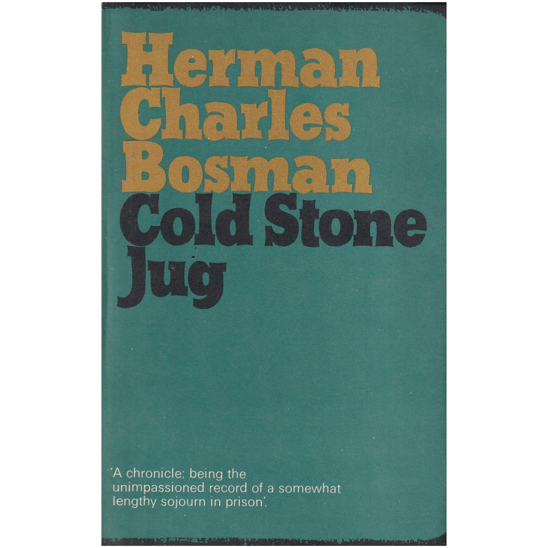 Cold Stone Jug by Herman Charles Bosman Hardcover