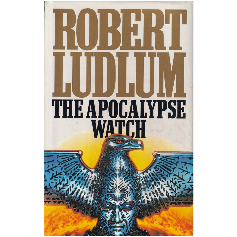 The Apocalypse Watch by Robert Ludlum Hardcover