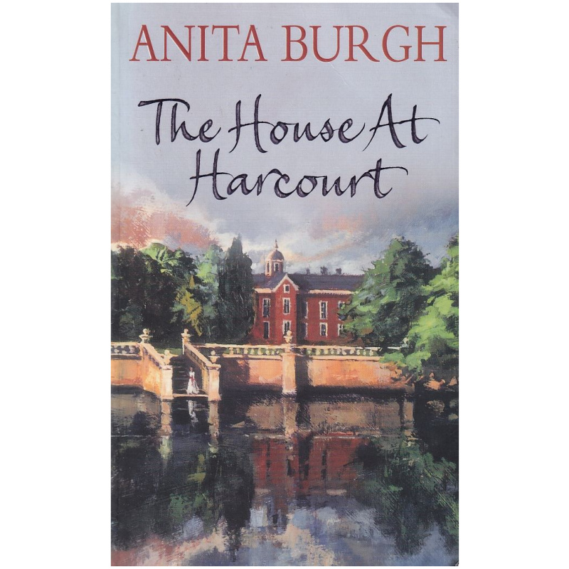 The House at Harcourt by Anita Burgh